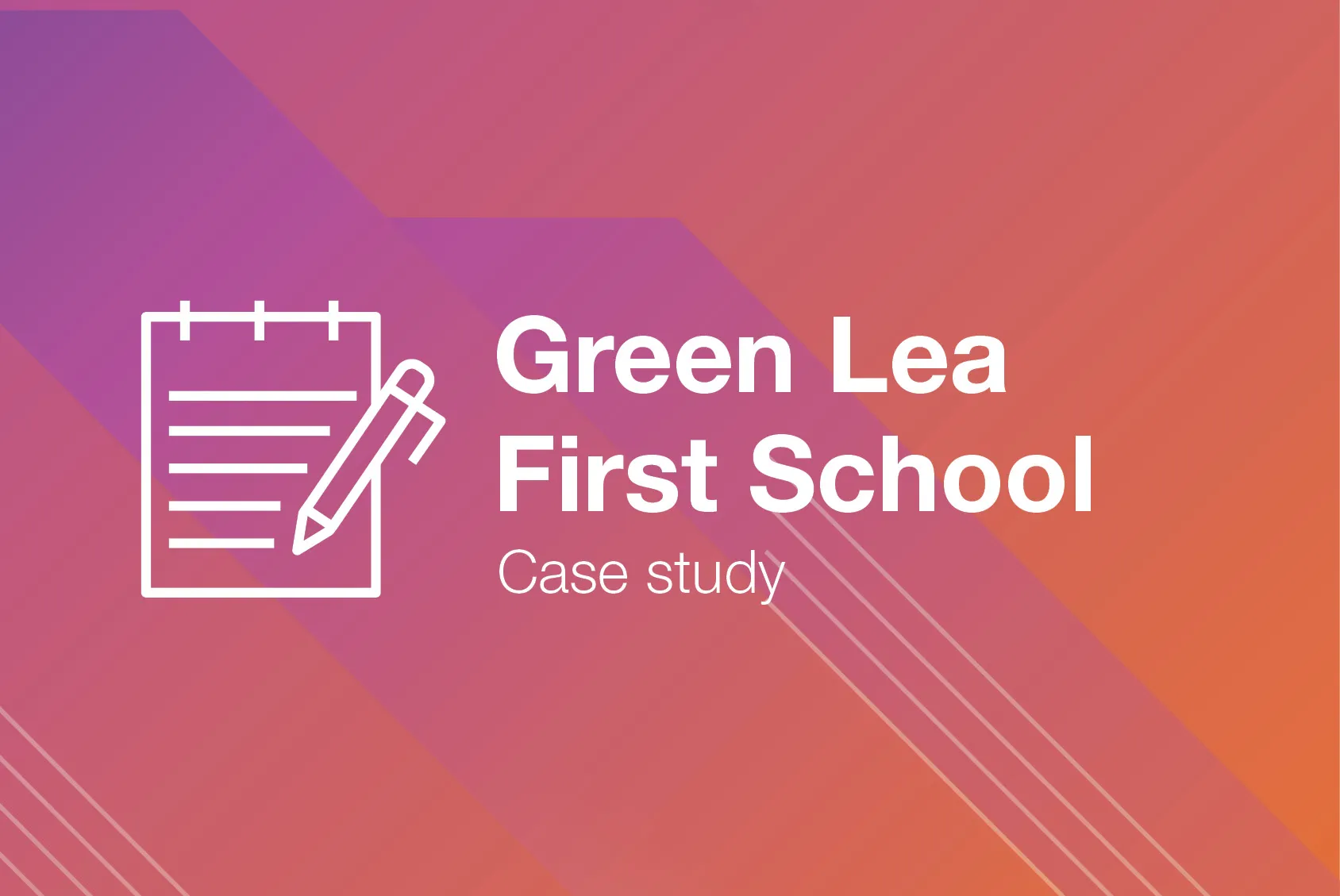 Green Lea School - Case study