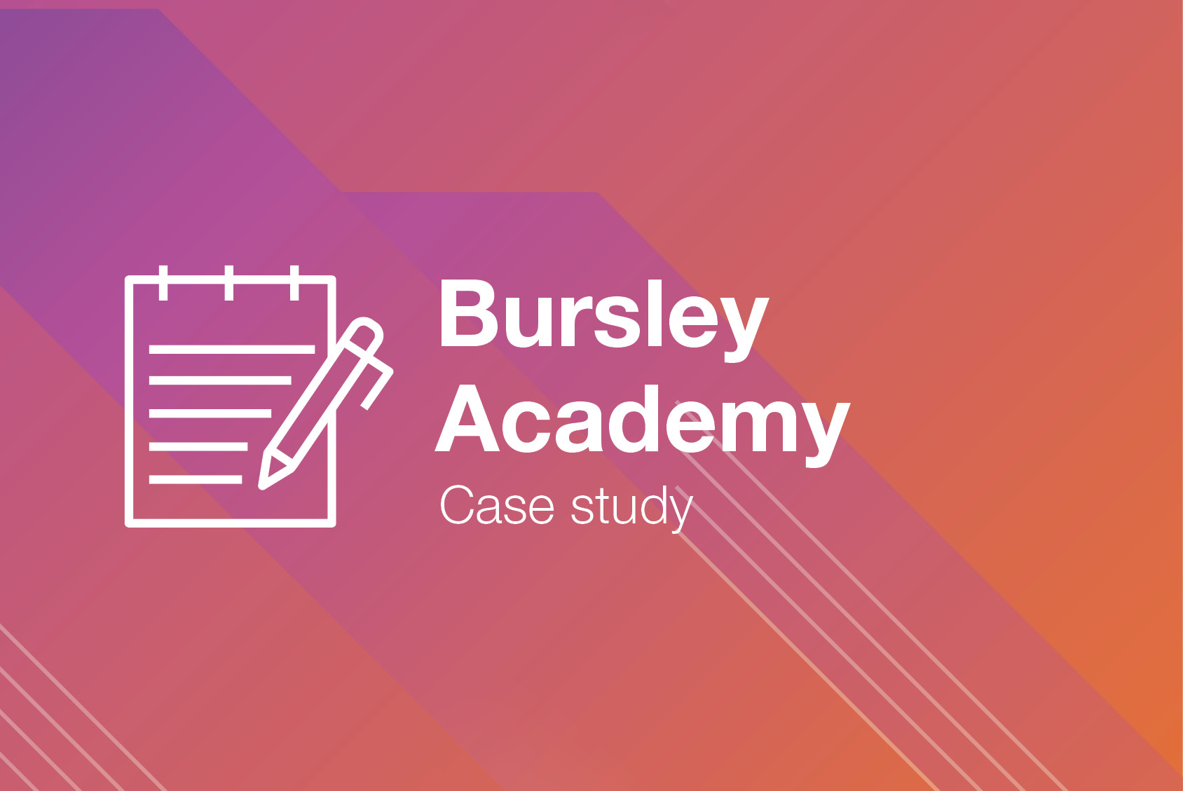 Case study - Bursley Academy